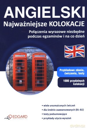 Angielski Najważniejsze Kolokacje Br [KSIĄŻKA]