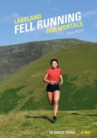 Lakeland Fell Running For Mortals - John Myatt [KSIĄŻKA]