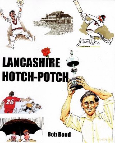 Lancashire Hotch-Potch - Bob Bond [KSIĄŻKA]