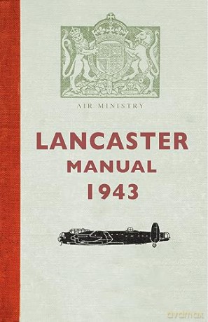 Lancaster Manual 1943 - Gordon Wilson [KSIĄŻKA]