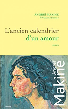 Lancien Calendrier Dun Amour - Andrei Makine [KSIĄŻKA]