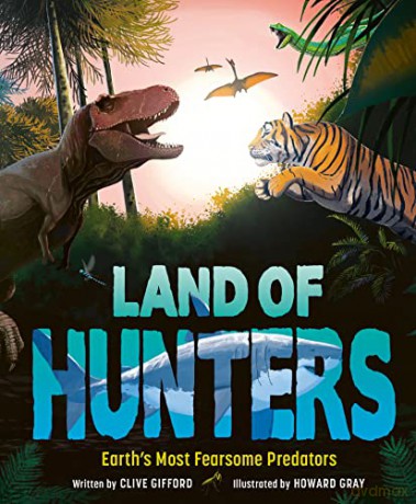 Land Of Hunters - Clive Gifford [KSIĄŻKA]