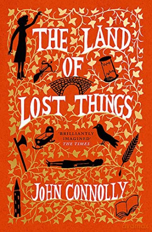 Land Of Lost Things - John Connolly [KSIĄŻKA]