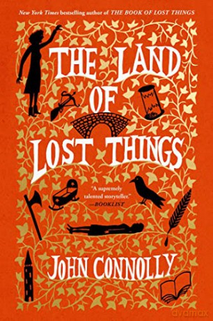Land Of Lost Things - John Connolly [KSIĄŻKA]