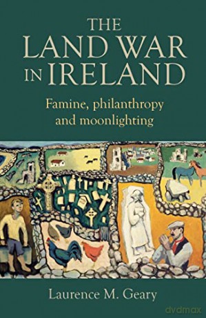 Land War In Ireland The - Laurence M Geary [KSIĄŻKA]