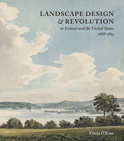 Landscape Design And Revolution In Irel - Finola O'kane [KSIĄŻKA]