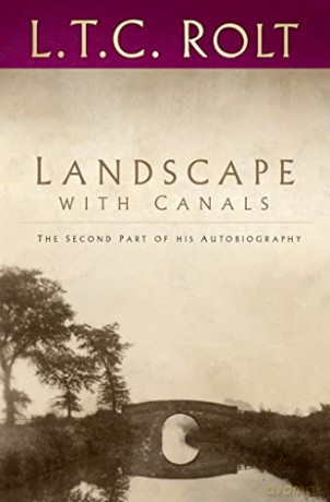 Landscape With Canals Vol 2 - L T C Rolt [KSIĄŻKA]