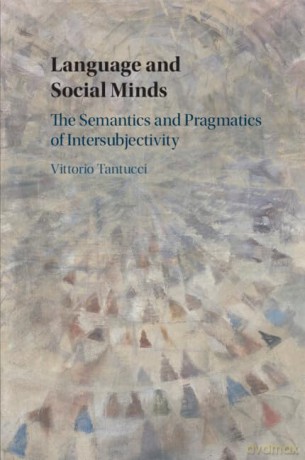 Language And Social Minds - Tantucci Vittorio [KSIĄŻKA]