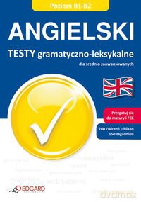 Angielski Testy Gramatyczno-Le(Br)Ksykalne Dla Średniozaawans - Wiśniewska K. [KSIĄŻKA]
