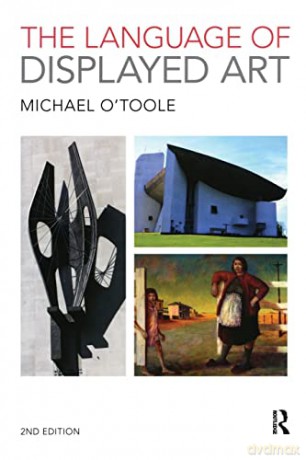 Language Of Displayed Art - L Michael O'toole [KSIĄŻKA]