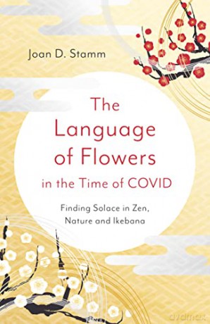 Language Of Flowers In The Time Of Covid - Joan Stamm [KSIĄŻKA]