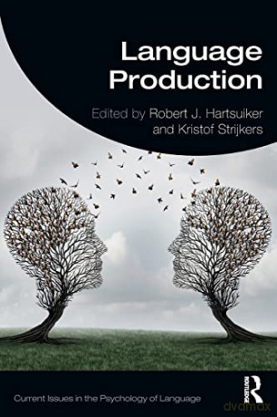 Language Production - Robert J Hartsuiker [KSIĄŻKA]