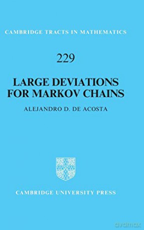 Large Deviations For Markov Chains - Alejandro De Acosta [KSIĄŻKA]