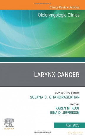 Larynx Cancer An Issue Of Otolaryngologi - Karen M. Kost [KSIĄŻKA]