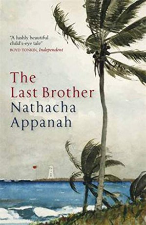 Last Brother - Nathacha Appanah [KSIĄŻKA]
