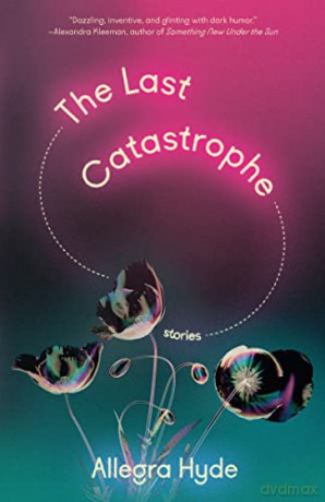 Last Catastrophe - Allegra Hyde [KSIĄŻKA]