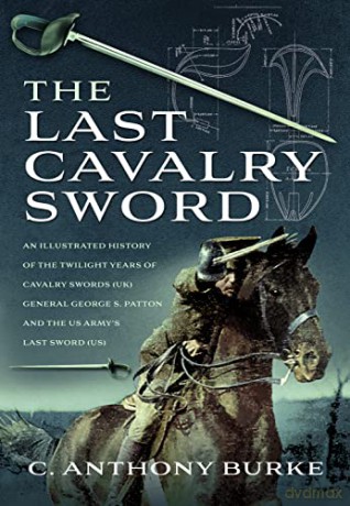 Last Cavalry Sword - C Anthony Burke [KSIĄŻKA]