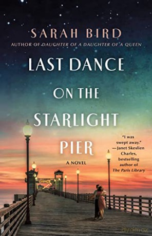 Last Dance On The Starlight Pier - Sarah Bird [KSIĄŻKA]