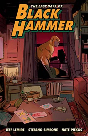 Last Days Of Black Hammer - Jeff Lemire [KSIĄŻKA]
