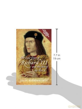Last Days Of Richard Iii - John Ashdown Hill [KSIĄŻKA]