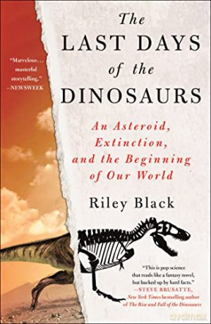 Last Days Of The Dinosaurs The - Riley Black [KSIĄŻKA]
