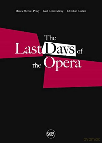 Last Days Of The Opera Die Letzten Tage - Christian Kircher [KSIĄŻKA]