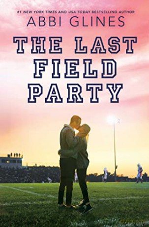 Last Field Party - Abbi Glines [KSIĄŻKA]