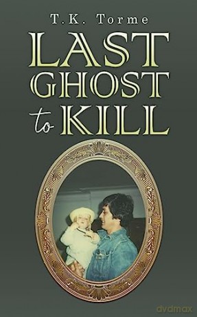 Last Ghost To Kill - T.K. Torme [KSIĄŻKA]