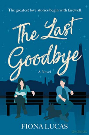 Last Goodbye The - Fiona Lucas [KSIĄŻKA]