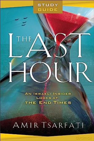 Last Hour Study Guide The - Amir Tsarfati [KSIĄŻKA]