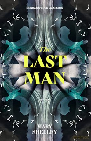 Last Man - Mary Shelley [KSIĄŻKA]