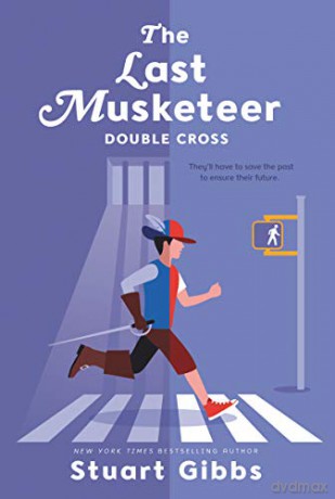 Last Musketeer #3: Double Cross, The - Stuart Gibbs [KSIĄŻKA]