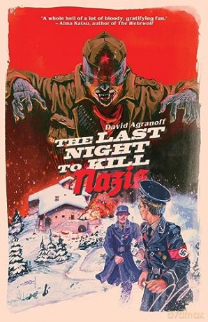 Last Night To Kill Nazis [KSIĄŻKA]