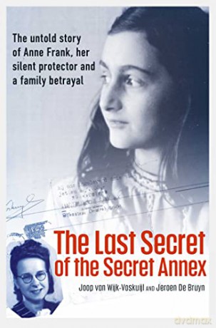 Last Secret Of The Secret Annex - Joop Van Wijk Voskui [KSIĄŻKA]