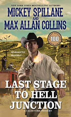 Last Stage To Hell Junction - Mickey Spillane [KSIĄŻKA]