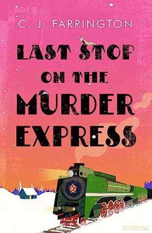 Last Stop On The Murder Express - Farrington Cj [KSIĄŻKA]
