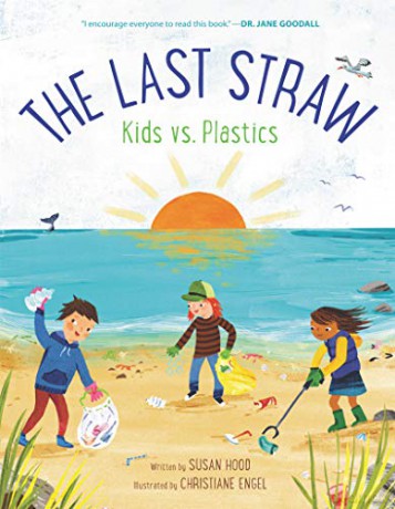 Last Straw Kids Vs Plastics - Susan Hood [KSIĄŻKA]