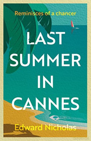 Last Summer In Cannes - Edward Nicholas [KSIĄŻKA]