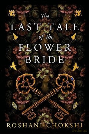 Last Tale Of The Flower Bride - Roshani Chokshi [KSIĄŻKA]