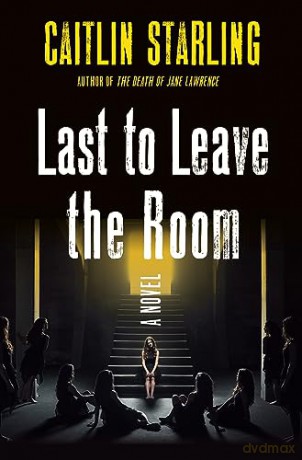 Last To Leave The Room - Caitlin Starling [KSIĄŻKA]