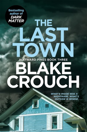 Last Town - Blake Crouch [KSIĄŻKA]