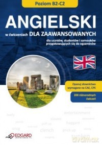 Angieslki B2-C2 W Ćwiczeniach Dla Zaawansowanych [KSIĄŻKA]