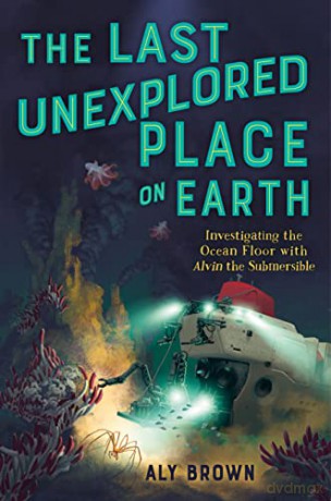 Last Unexplored Place On Earth I - Aly Brown [KSIĄŻKA]
