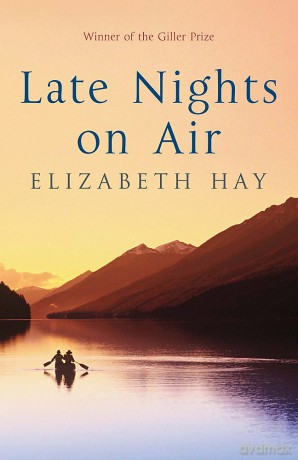 Late Nights On Air - Elizabeth Hay [KSIĄŻKA]