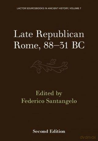 Late Republican Rome 88 31 Bc - Translate Edited An [KSIĄŻKA]