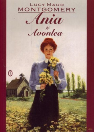 Ania Z Avonlea - Montgomery L.M. [KSIĄŻKA]