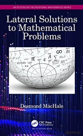 Lateral Solutions To Mathematical Proble - Desmond Machale [KSIĄŻKA]