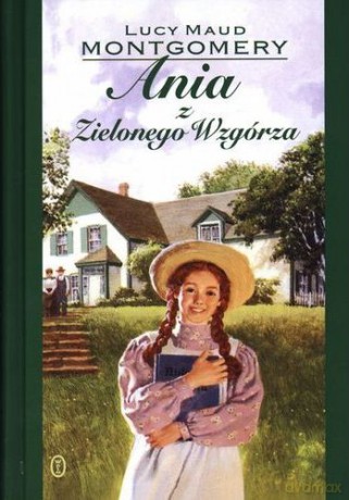 Ania Z Zielonego Wzgórza - Montgomery [KSIĄŻKA]