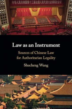 Law As An Instrument - Wang Shucheng [KSIĄŻKA]