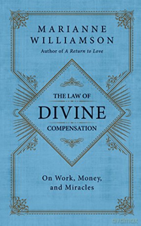 Law Of Divine Compensation - Marianne Williamson [KSIĄŻKA]